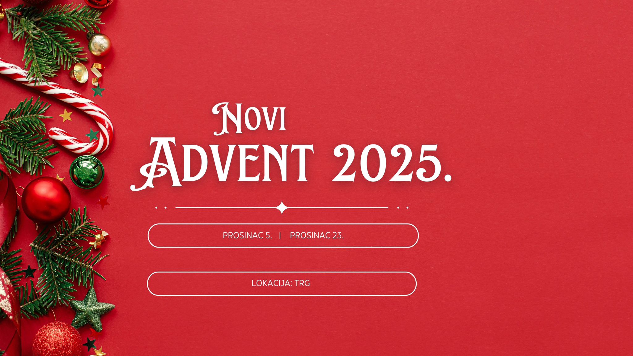 Pripreme za NOVI Advent: Uskoro javni poziv